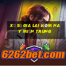 xổ số gia lai hôm nay miền trung