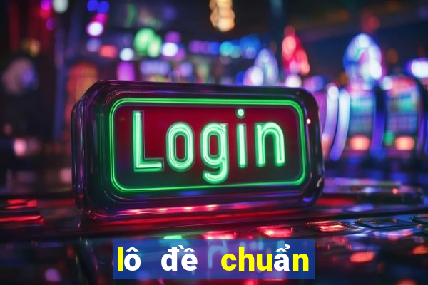 lô đề chuẩn hôm nay