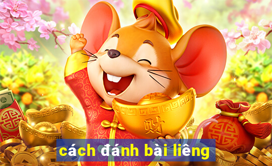 cách đánh bài liêng