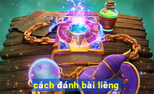 cách đánh bài liêng