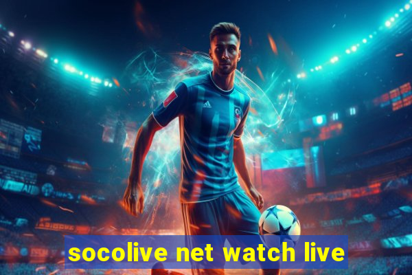 socolive net watch live