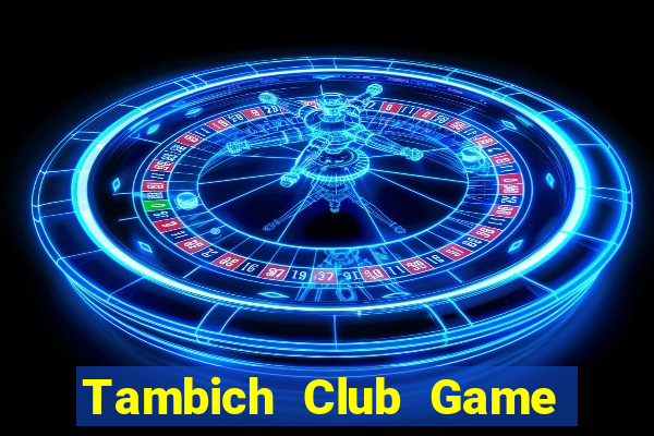 Tambich Club Game Bài Las Vegas