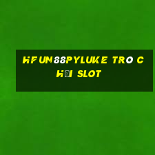 HFun88pyLuke Trò chơi slot