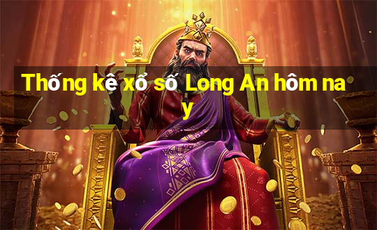 Thống kê xổ số Long An hôm nay