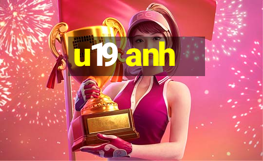 u19 anh