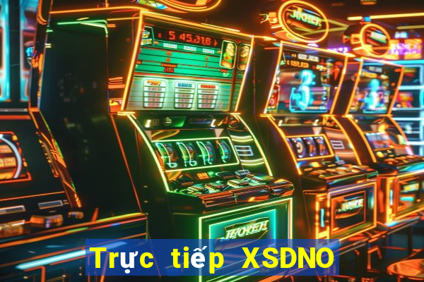 Trực tiếp XSDNO ngày 21