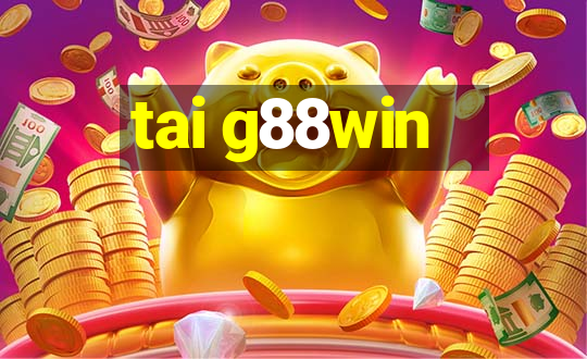 tai g88win