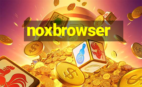 noxbrowser