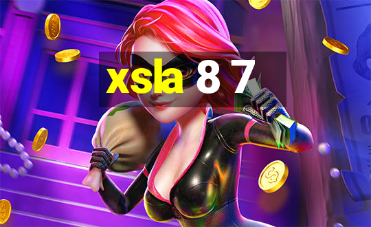 xsla 8 7