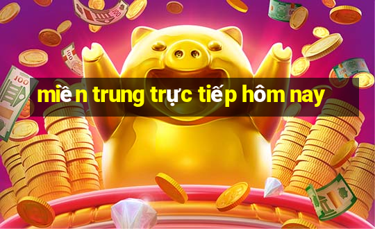 miền trung trực tiếp hôm nay