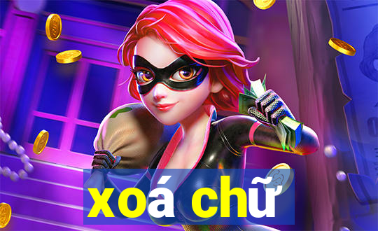 xoá chữ