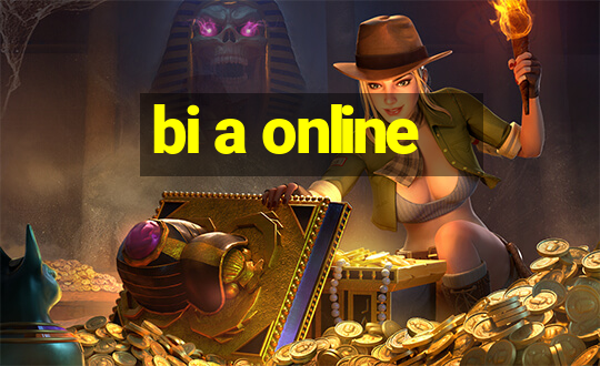 bi a online