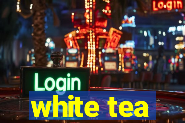 white tea