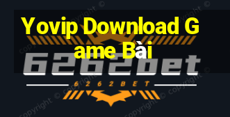 Yovip Download Game Bài