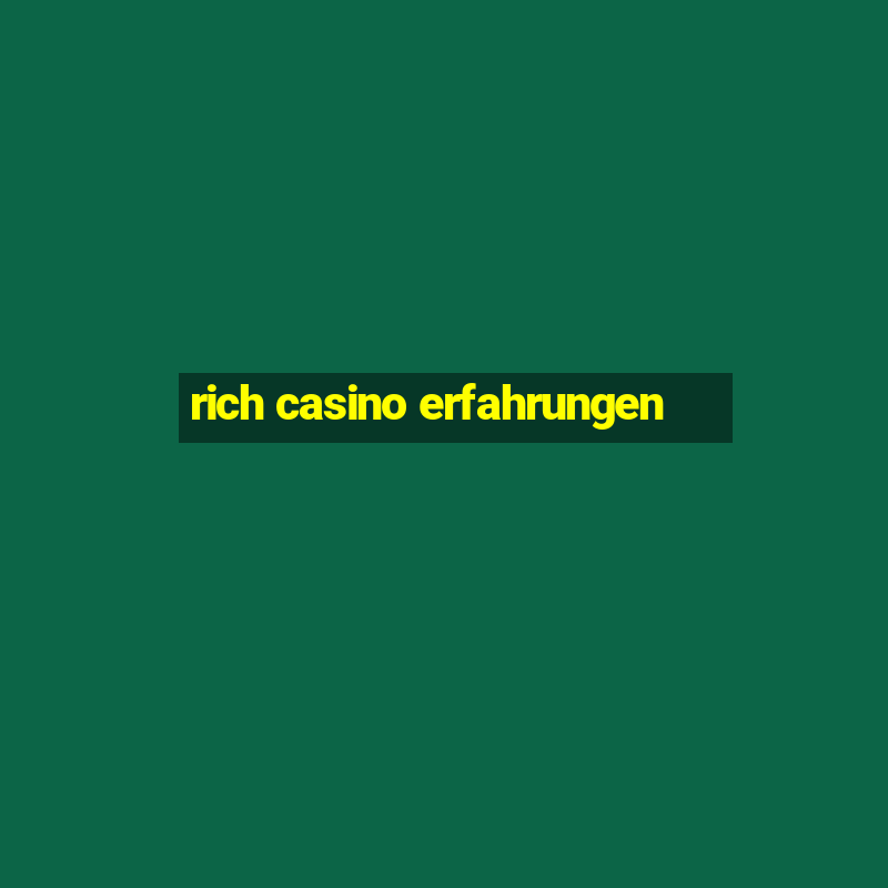 rich casino erfahrungen