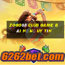 Zogo88 Club Game Bài Nổ Hũ Uy Tín