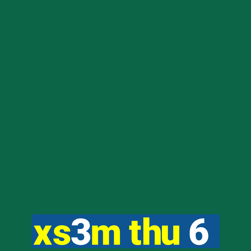 xs3m thu 6