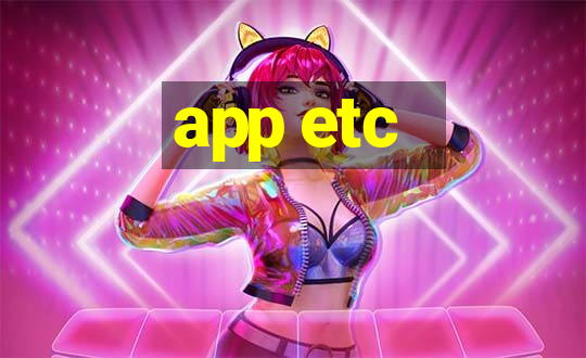 app etc