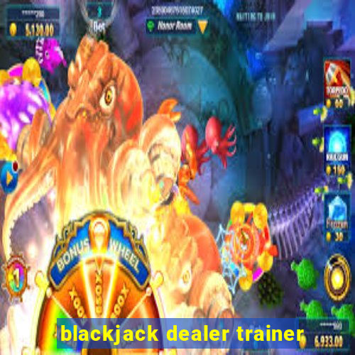 blackjack dealer trainer