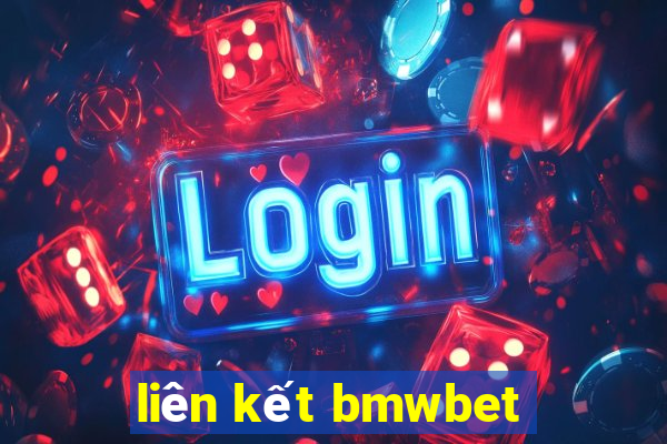 liên kết bmwbet