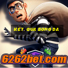 ket. qua bong da