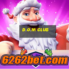 d.o.m club