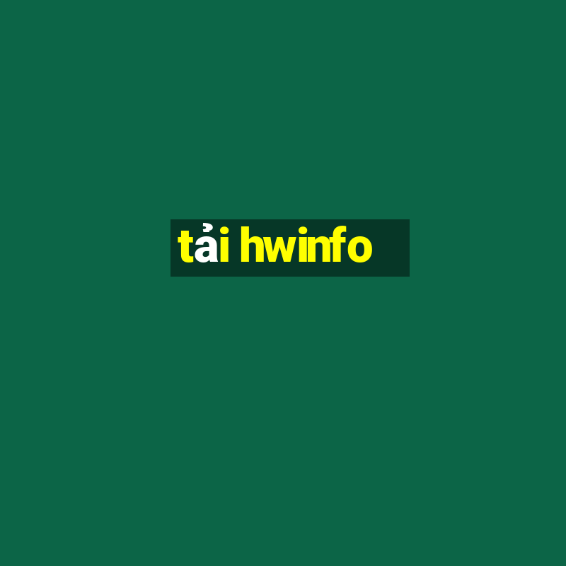 tải hwinfo