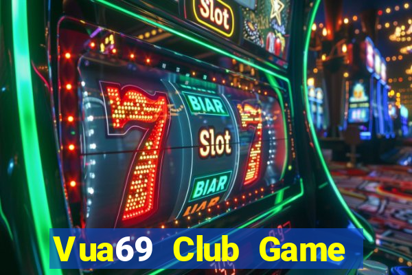 Vua69 Club Game Bài Qh88