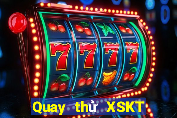 Quay thử XSKT ngày 20