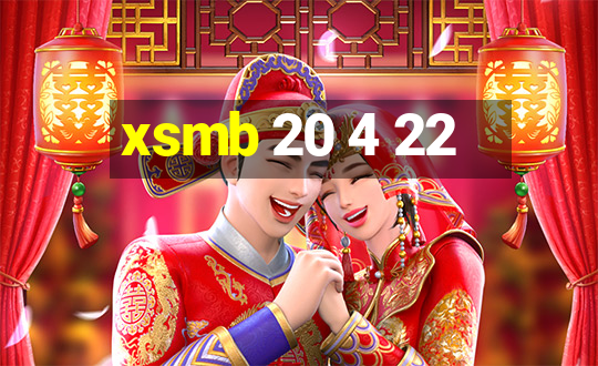 xsmb 20 4 22