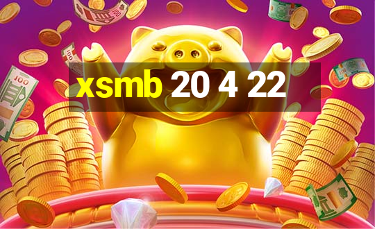 xsmb 20 4 22