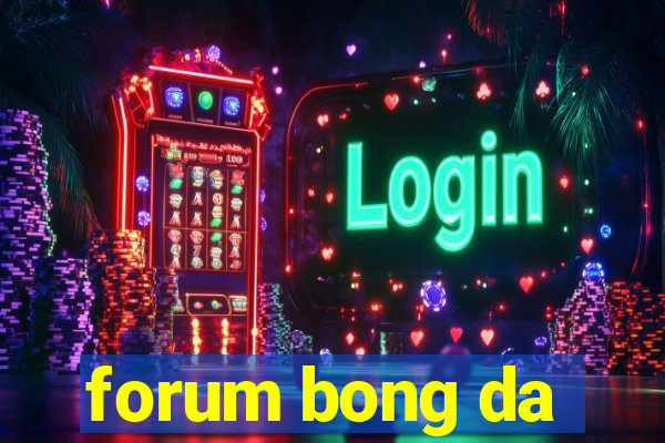 forum bong da