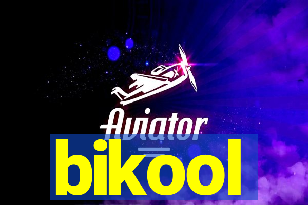 bikool