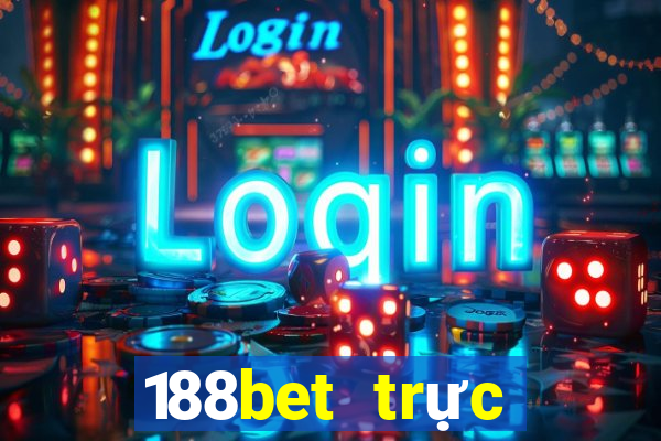 188bet trực tiếp bóng đá