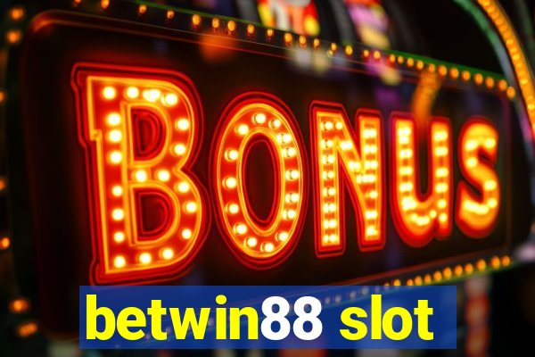 betwin88 slot