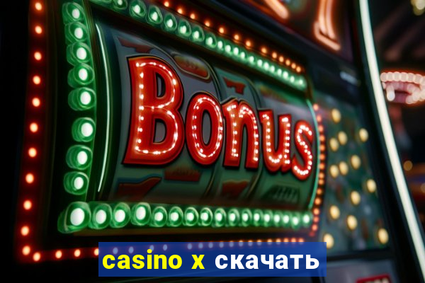 casino x скачать