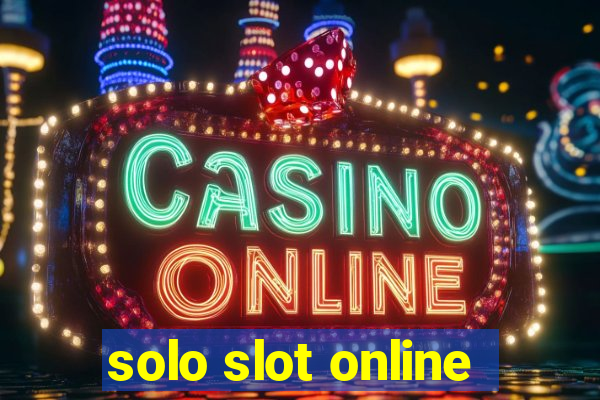 solo slot online