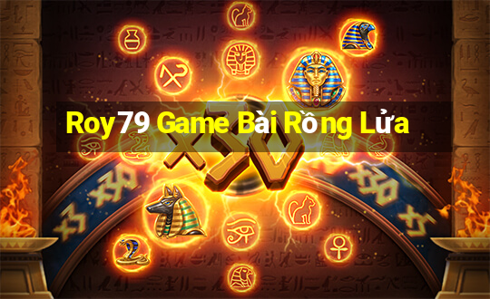 Roy79 Game Bài Rồng Lửa