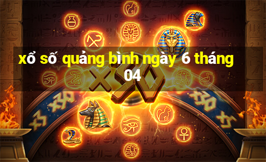 xổ số quảng bình ngày 6 tháng 04