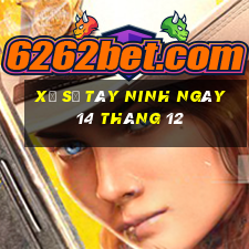 xổ số tây ninh ngày 14 tháng 12