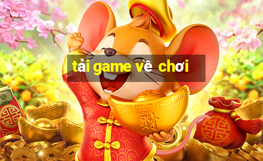 tải game về chơi