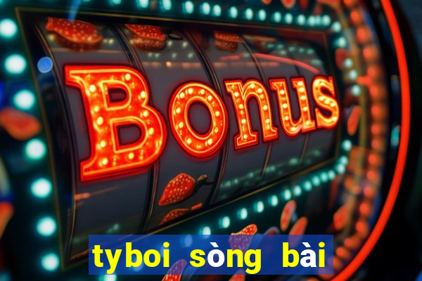 tyboi sòng bài trực tuyến