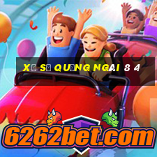 xổ số quảng ngãi 8 4