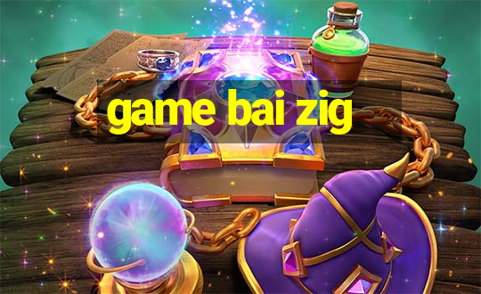 game bai zig