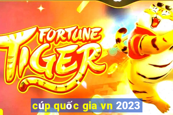 cúp quốc gia vn 2023