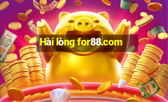 Hài lòng for88.com