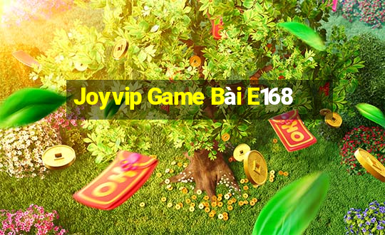 Joyvip Game Bài E168