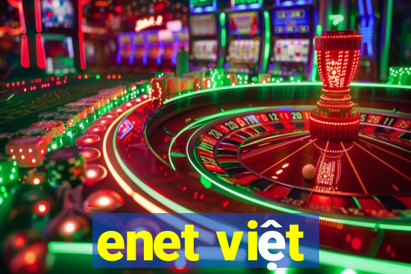 enet việt