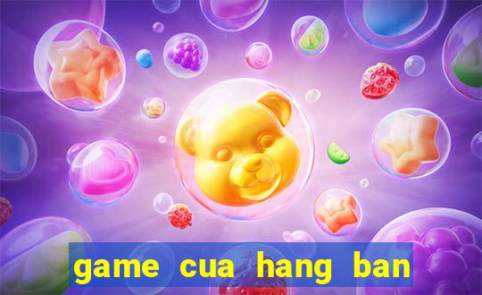 game cua hang ban hoa tuoi