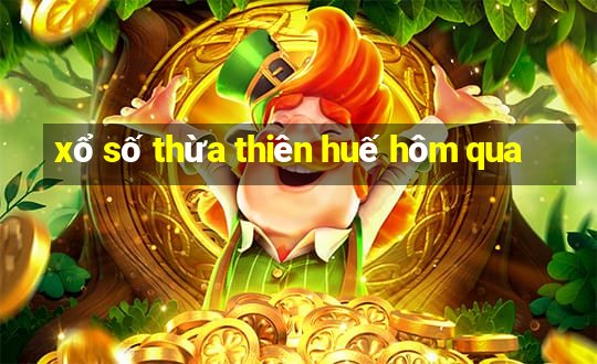 xổ số thừa thiên huế hôm qua